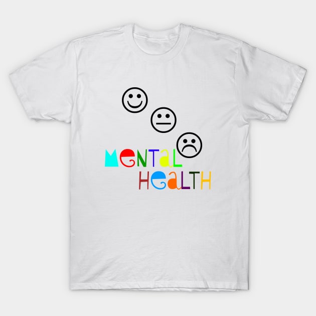 mental health T-Shirt by sarahnash